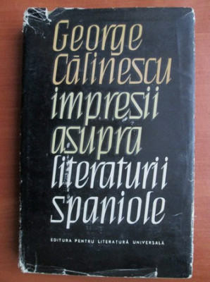 George Calinescu - Impresii asupra literaturii spaniole foto