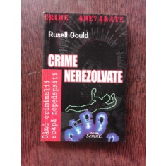 CRIME NEREZOLVATE - RUSELL GOULD