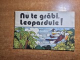 carte pentru copii - nu te grabi,leopardule - din anii &#039;80