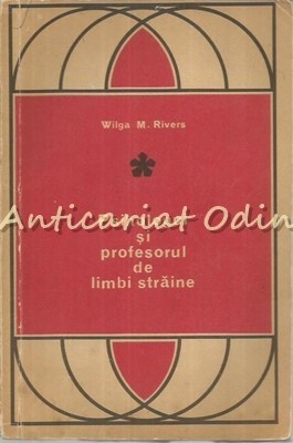 Psihologul SI Profesorul De Limbi Straine - Wilga M. Rivers