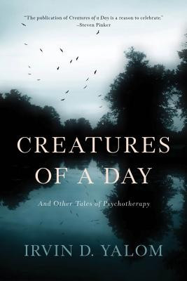 Creatures of a Day: And Other Tales of Psychotherapy foto