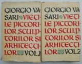 Vietile pictorilor, sculptorilor si arhitectilor (2 volume) &ndash; Giorgio Vasari (supracoperta uzata)