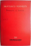 Intuneric si lumina &ndash; I. Al. Bratescu-Voinesti - Carte Beletristica