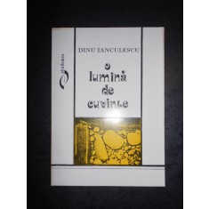 DINU IANCULESCU - O LUMINA DE CUVINTE