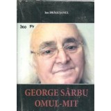 George Sarbu - Omul mit - Ion Dragusanul