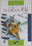 THE CALL OF THE WILD by JACK LONDON , illustrated by ALFREDO BELLI , retold by GINA D.B. CLEMEN , 2002