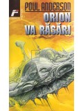 Poul Anderson - Orion va rasari (Editia: 1999)