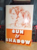 SUN AND SHADOW *A SUPPLEMENTARY READER IN CONTEMPORARY AMERICAN LITERATURE,1972+