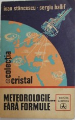 Ioan Stancescu, Sergiu Ballif - Meteorologie fara Formule