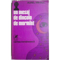 Un mesaj de dincolo de mormant &ndash; Aurel Mihale