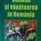Vanatul si vanatoarea in Romania - V. Cotta, M. Bodea, I. Micu