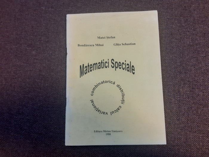 MATEI STEFAN MATEMATICI SPECIALEE COMBINATORICA DISTRIBUTII CALCUL VARIATIONAL