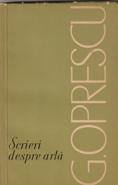 G. OPRESCU - SCRIERI DESPRE ARTA