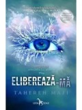Cumpara ieftin Elibereaza-ma. Cartea a doua din seria Atingerea lui Juliette/Tahereh Mafi