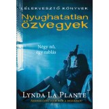 Nyughatatlan &ouml;zvegyek - Lynda La Plante