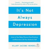 It's Not Always Depression