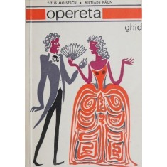 Opereta ghid - T. Moisescu, M. Paun (coperta patata)