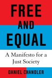 Free and Equal: What Would a Fair Society Look Like?
