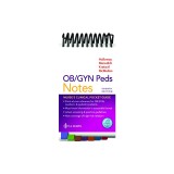 Ob/GYN Peds Notes: Nurse's Clinical Pocket Guide