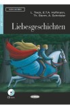 Liebesgeschichten + CD - Ludwig Tieck, E. T. A. Hoffmann, Th. Storm, A. Schnitzler