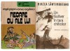 Fiecare cu ale lui A. Grigoriu/Un Gulliver in tara chiticilor M. Santimbreanu, Alta editura