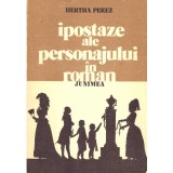 Hertha Perez - Ipostaze ale personajului in roman - 119286