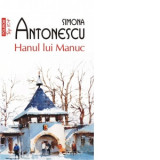 Hanul lui Manuc (editie de buzunar) - Simona Antonescu