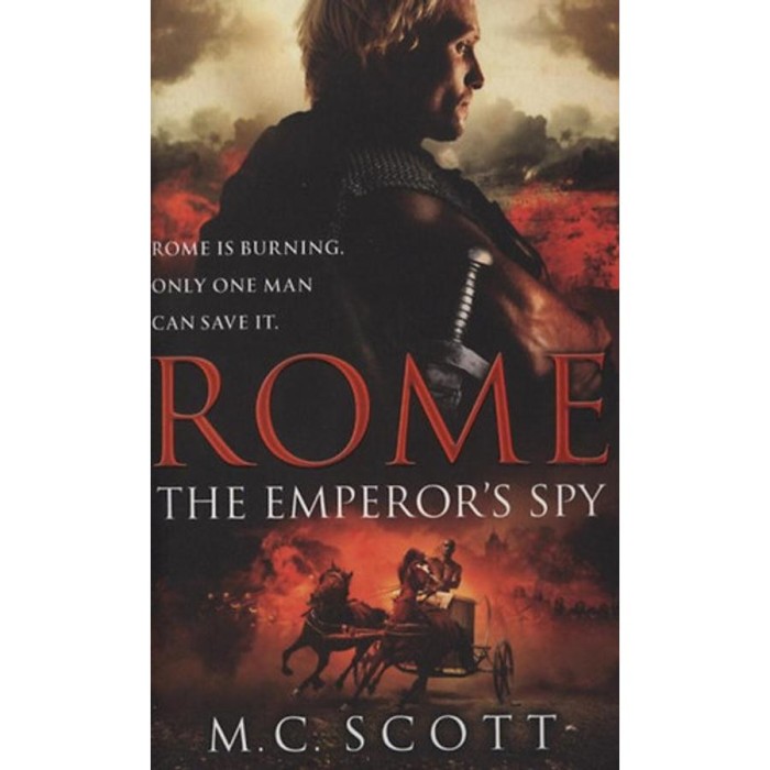 Rome - The Emperor&#039;s Spy - M.C. Scott