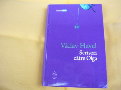 Scrisori catre Olga - Vacla Havel foto