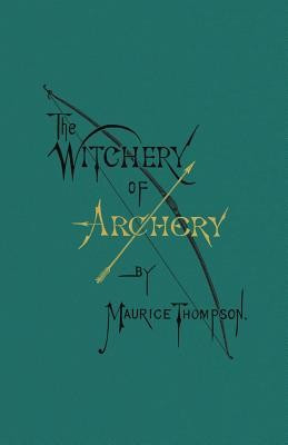 The Witchery of Archery foto
