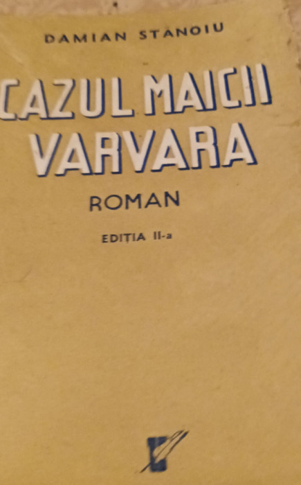 CAZUL MAICII VARVARA DAMIAN STANOIU 1944