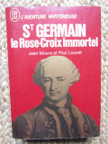 St Germain Le Rose-Croix immortel Jean Moura / Paul Louvet
