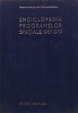 Cumpara ieftin Enciclopedia programelor spatiale 1957-1979 Vol. 2 - 1980 - Dumitru Andreescu (Q196)