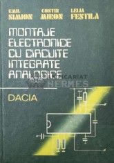 Montaje electronice cu circuite integrate analogice - 1986 - Emil Simion ($O155)