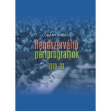 Rendszerv&aacute;lt&oacute; p&aacute;rtprogramok 1989-90 - L&oacute;r&aacute;nt K&aacute;roly