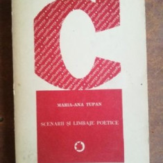 Scenarii si limbaje poetice - Maria-Ana Tupan