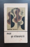 Noi și clasicii. De la muzică spre &quot;antizmuzică&quot; - George Bălan