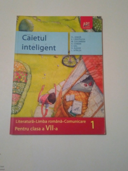 CAIETUL INTELIGENT ~ LITERATURA-LIMBA ROMANA-COMUNICARE ( cl. a VII-a - sem.1 )