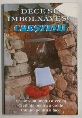 DE CE CRESTINII SE IMBOLNAVESC de GEORGE H. MALKMUS , 2002 foto