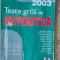 TESTE GRILA DE MATEMATICA BACALAUREAT GHIOCA ,SERDEAN ,URSU , ENESCU
