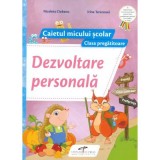 Caietul micului scolar. Dezvoltare personala pentru clasa pregatitoare - Nicoleta Ciobanu