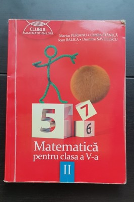 Matematică pentru clasa a V-a, II - Marius Perianu, Cătălin Stănica (CLUBUL MATEMATICIENILOR) foto
