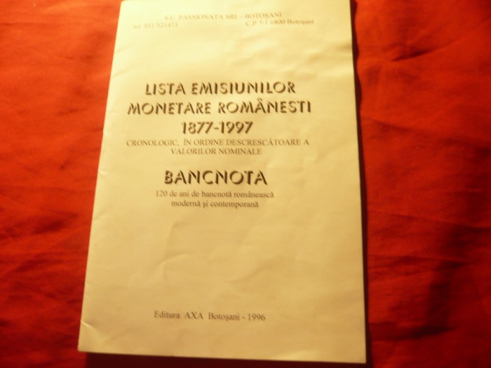 Lista Emisiunilor Monetare ( Bancnote) Romanesti 1877-1997 Ed.Botosani , 24 pag