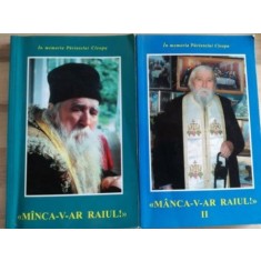 Manca-v-ar raiul! 1, 2 In memoria Parintelui Cleopa