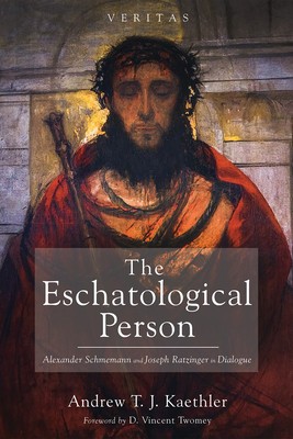 The Eschatological Person: Alexander Schmemann and Joseph Ratzinger in Dialogue foto