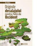 Originile decalajului nostru fata de occident - Dan Velicu