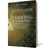 Dawkins: o amăgire? - Fundamentalismul ateu şi negarea divinului, Curtea Veche