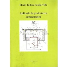Aplicatie In Proiectarea Organologica - Florin Tudose-Sandu-Ville