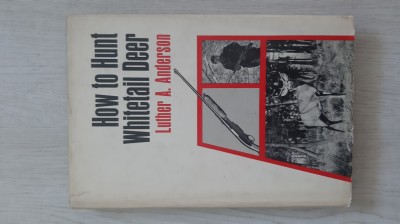 Luther Anderson - How to Hunt Whitetail Deer / Cum sa vanezi un cerb / vanatoare foto