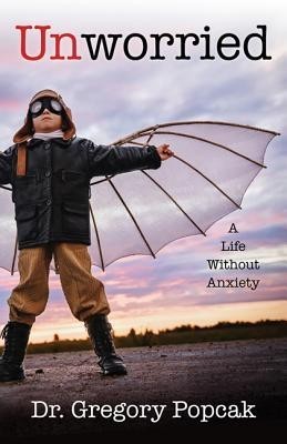 Unworried: A Life Without Anxiety foto